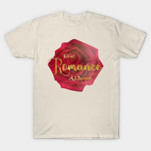 Give Romance A Chance T-Shirt